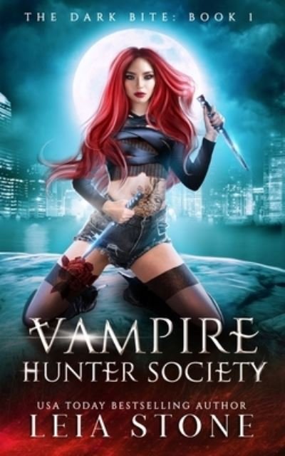 Cover for Leia Stone · The Dark Bite: Vampire Hunter Society (Paperback Bog) (2021)