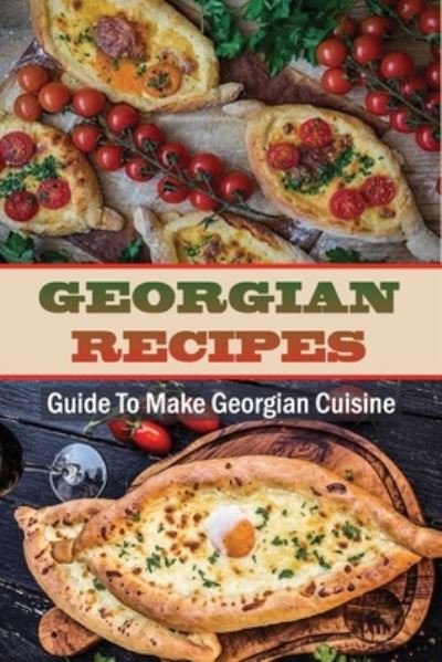 Cover for Arlie Manchel · Georgian Recipes (Paperback Book) (2021)