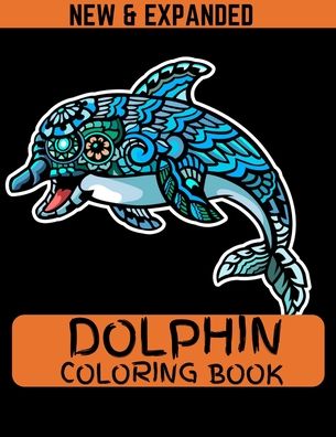 Cover for Ahsan Ahmed · Dolphin Coloring Book (New &amp; Expanded) (Pocketbok) (2020)