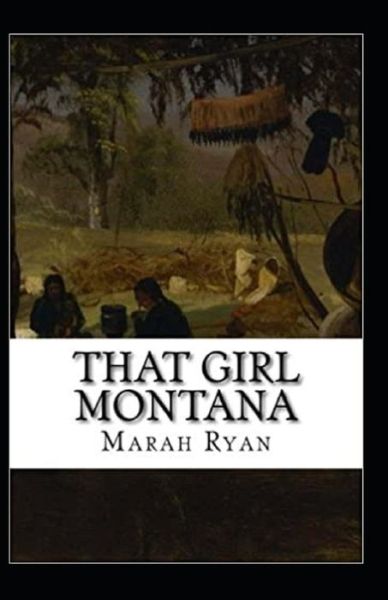 Cover for Marah Ellis Ryan · That Girl Montana Annotated (Paperback Book) (2020)