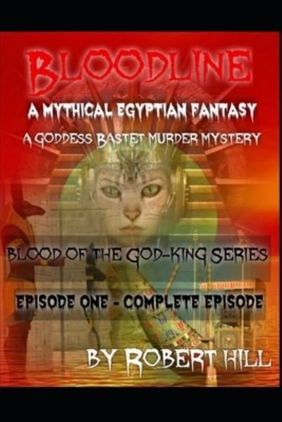 A Mythical Egyptian Fantasy - Robert Hill - Livros - Independently Published - 9798577956264 - 7 de dezembro de 2020