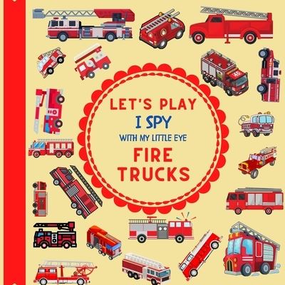 Cover for Jaco Design · Let's Play I Spy With My Little Eye Fire Trucks (Paperback Book) (2020)