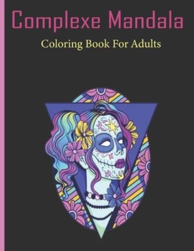 Cover for Lenoox Funny Creative · Complexe Mandala Coloring Book For Adults (Pocketbok) (2021)