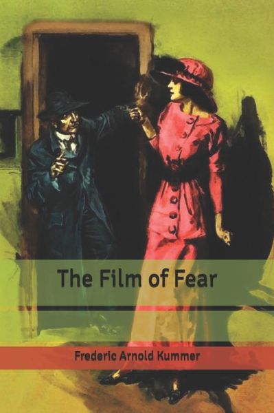 Cover for Frederic Arnold Kummer · The Film of Fear (Paperback Book) (2020)