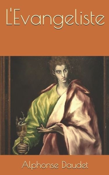 Cover for Alphonse Daudet · L'Evangeliste (Paperback Bog) (2020)