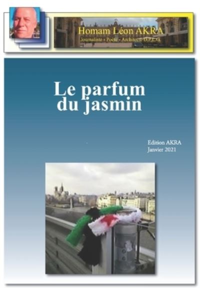 Cover for Homam Leon Akra · Le parfum du Jasmin (Paperback Book) (2020)