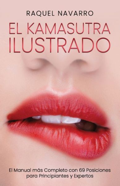 Cover for Raquel Navarro · El Kamasutra Ilustrado (Paperback Book) (2020)