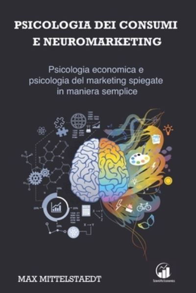 Cover for Max Mittelstaedt · Psicologia dei Consumi e Neuromarketing (Paperback Bog) (2020)