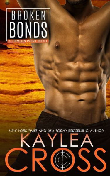 Cover for Kaylea Cross · Broken Bonds (Paperback Book) (2020)