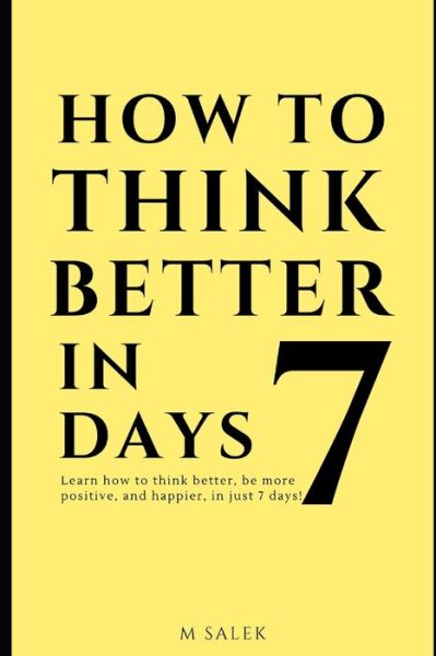 Cover for M Salek · How to Think Better in 7 Days (Paperback Book) (2020)