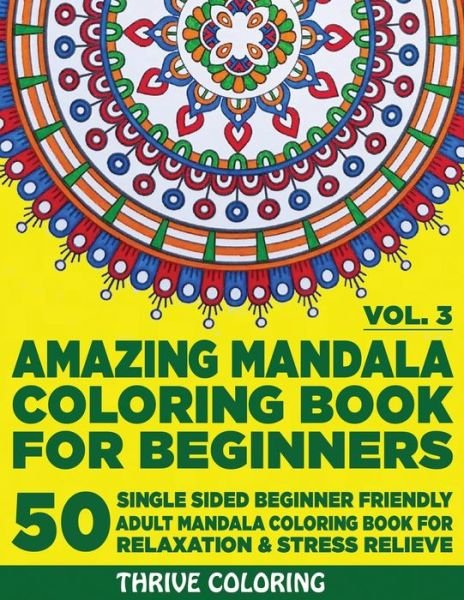 Cover for Thrive Coloring · Amazing Mandala Coloring Book For Beginners (Paperback Bog) (2020)