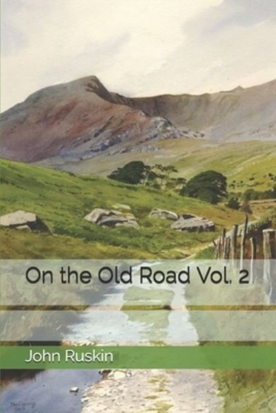 Cover for John Ruskin · On the Old Road Vol. 2 (Paperback Book) (2020)