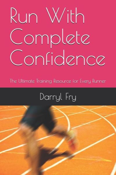 Cover for Darryl Fry · Run With Complete Confidence (Paperback Book) (2020)