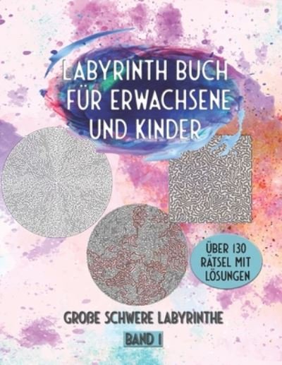 Cover for Mind Publishing · Labyrinth Buch fur Erwachsene und Kinder (Taschenbuch) (2020)