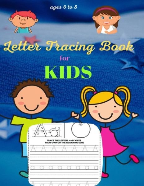 Cover for MC Ross · Letter Tracing Book for Kids ages 6-8 (Paperback Book) (2020)
