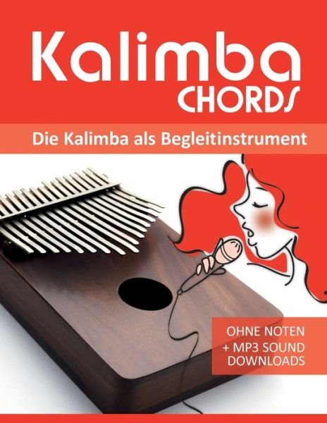 Cover for Bettina Schipp · Kalimba Chords - die Kalimba als Begleitinstrument (Paperback Book) (2020)