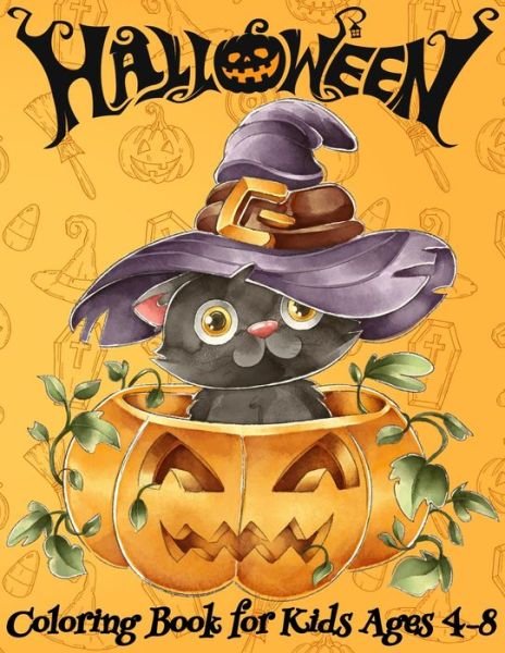 Cover for Mezzo Fun Designs · Halloween Coloring Book for Kids Ages 4-8: Spooky and Fun Coloring Book for Girls and Boys Cute Designs of Monsters, Zombies, Witches, Pumpkins, Jack-o-Lanterns, Ghosts and More (Taschenbuch) (2020)