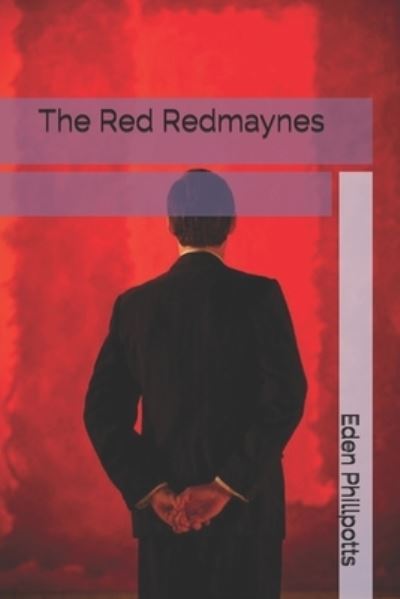 Cover for Eden Phillpotts · The Red Redmaynes (Paperback Book) (2021)