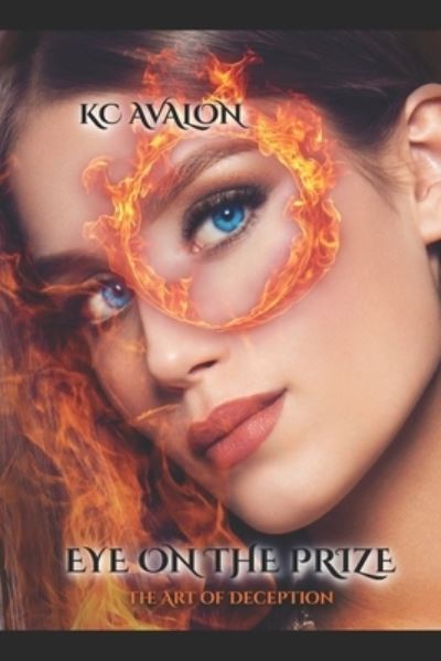 Cover for Kc Avalon · Eye on the Prize (Paperback Book) (2021)