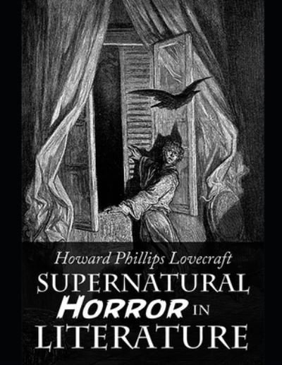 Supernatural Horror in Literature - Howard Phillips Lovecraft - Livros - Independently Published - 9798744914264 - 27 de abril de 2021