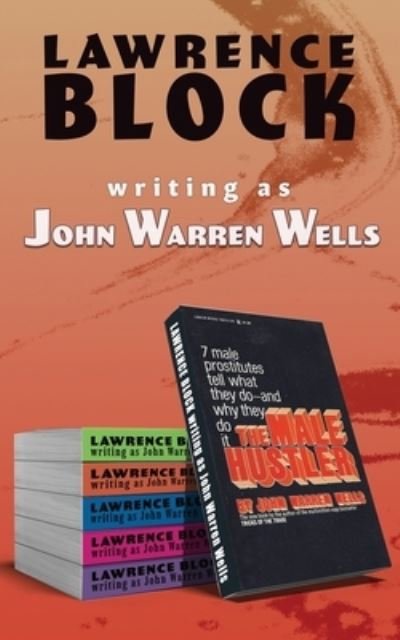 Cover for As John Warren Wells · The Male Hustler: 7 Midnight Cowboys Tell Their Stories (Paperback Book) (2022)