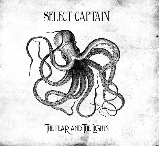 Cover for Select Captain · The Fear And The Lights (CD) (2014)
