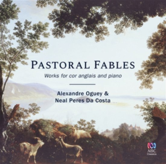 Cover for Oguey,alexandre / Da Costa,neal Peres · Pastoral Fables (CD) (2018)