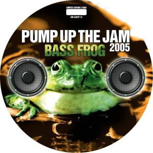 Cover for Bass Frog · Pump Up The Jam 2005 (LP) [Picture Disc edition] (2005)