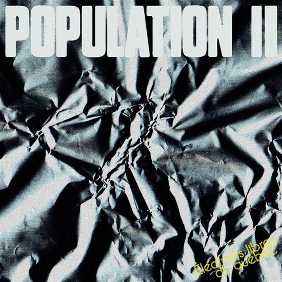 Cover for Population Ii · Electrons Libres Du Quebec (LP) (2023)