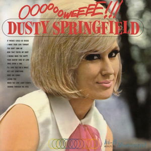 Cover for Dusty Springfield · Ooooooweeee (180g) (LP) [180 gram edition] (2015)