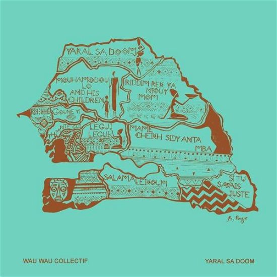 Yaral Sa Doom - Wau Wau Collectif - Musiikki - SAHEL SOUNDS - 0602318137265 - perjantai 26. helmikuuta 2021