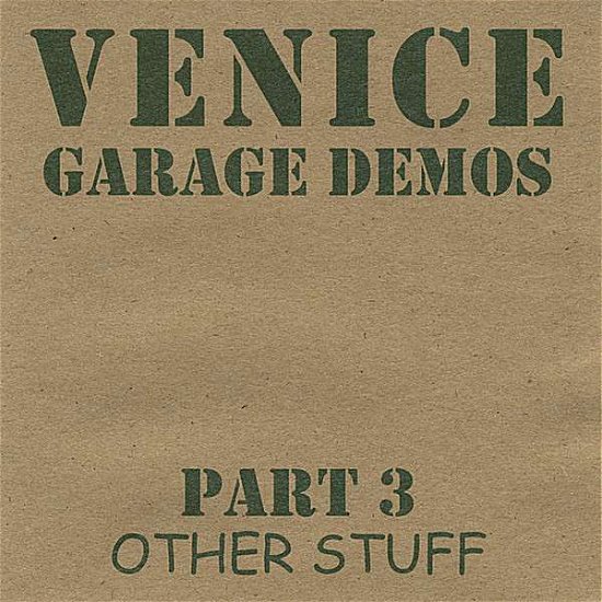 Cover for Venice · Garage Demos 3: Other Stuff (CD) (2008)