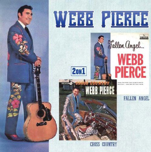 Fallen Angel / Cross Country - Webb Pierce - Musiikki - HUX - 0682970001265 - maanantai 27. kesäkuuta 2011