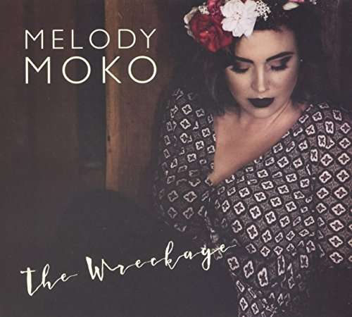 Cover for Melody Moko · The Wreckage (CD) (2017)