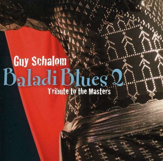 Cover for Guy Schalom · Baladi Blues 2: Tribute to the Masters (CD) (2011)