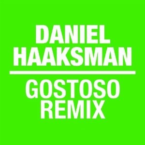Cover for Daniel Haaksman · Gostoso Remix EP (12&quot;) [Remix edition] (2009)