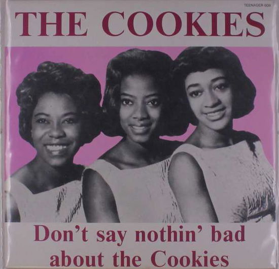 Cover for Cookies · Don't Say Nothing Bad About (LP) (2009)