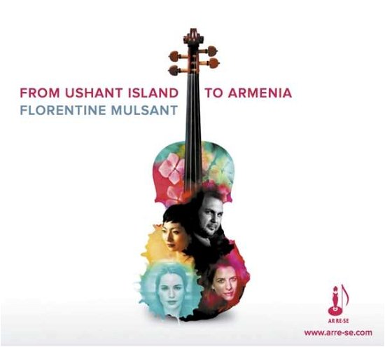 Florentine Mulsant · Mulsant: From Ushant Island To Armenia (CD) [Digipak] (2017)