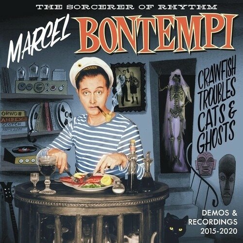 Cover for Marcel Bontempi · Crawfish Troubles Cats &amp; Ghosts: Demos &amp; (CD) (2023)