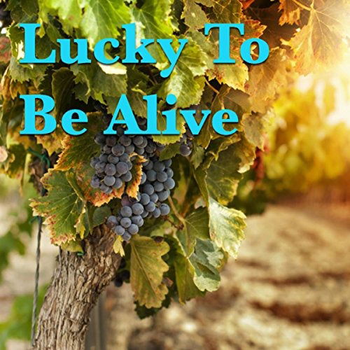 Lucky To Be Alive - Various Artists - Muzyka - DOSSIER - 4017867031265 - 18 stycznia 2007