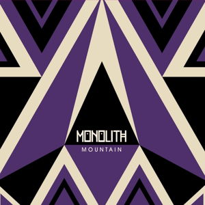 Mountain - Monolith - Musik - KICK THE F - 4250137212265 - 21. april 2016