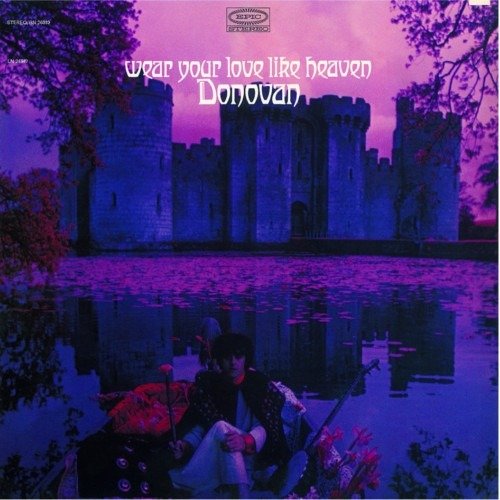 Wear Your Love Like Heaven - Donovan - Music - SPEAKERS CORNER RECORDS - 4260019715265 - March 17, 2017