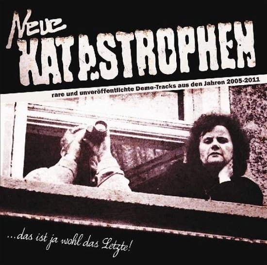 Cover for Neue Katastrophen · Das Ist Ja Wohl Das Letz (LP) (2015)