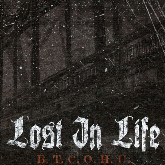 Cover for Lost in Life · B.t.c.o.h.u. (CD) (2019)