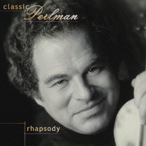 Classic Perlman Rhapsody - Itzhak Perlman - Musik - SONY MUSIC LABELS INC. - 4547366011265 - 6. August 2003