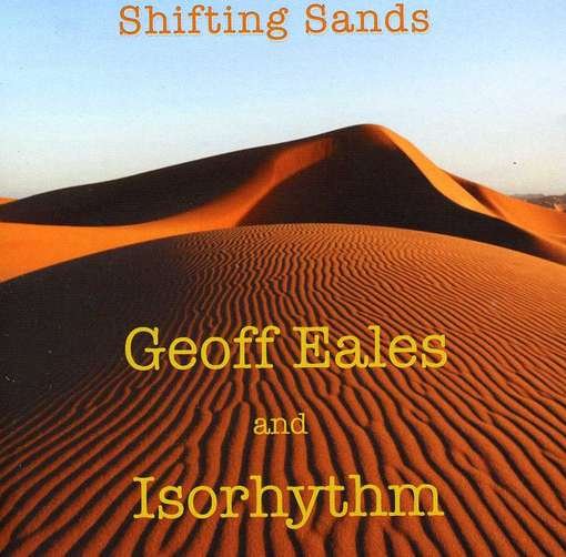 Cover for Geoff Eales / Isorhythm · Shifting Sands (CD) (2011)