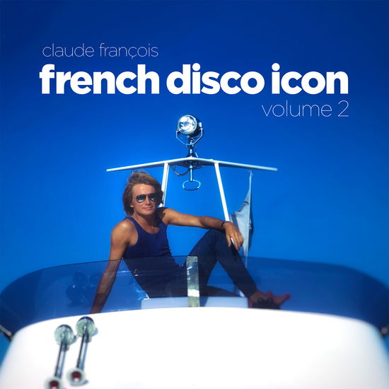 Cover for Claude François · French Disco Icon Vol.2 (LP) (2023)