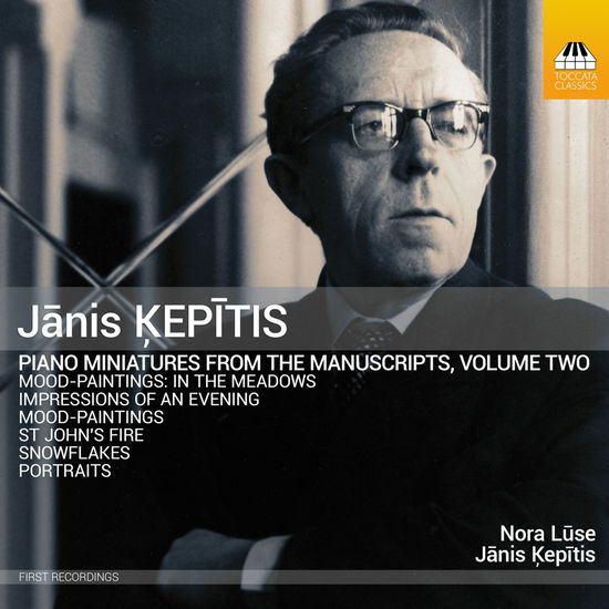 Nora Luse · Janis Kepitis: Piano Miniatures From The Manuscripts, Volume Two (CD) (2024)