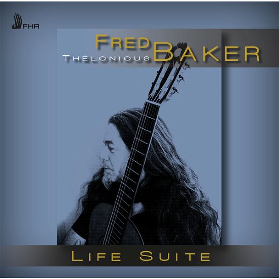 Cover for Fred Thelonius Baker · Life Suite (CD) (2019)
