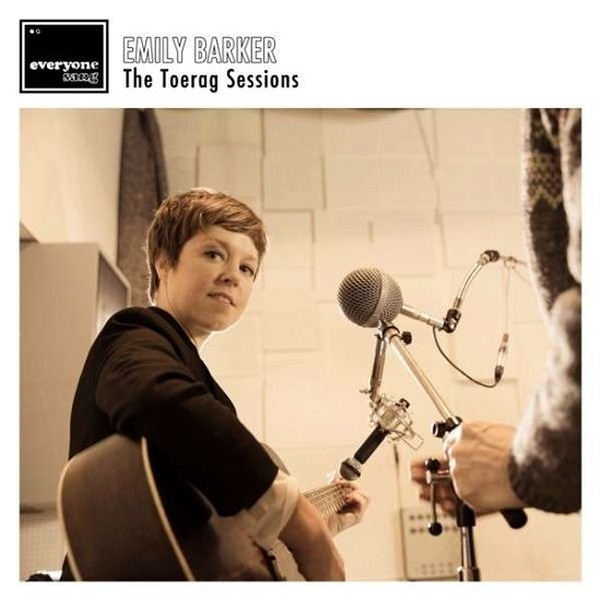 Toerag Sessions - Emily Barker - Musiikki - EVERYONE SANG - 5065001118265 - perjantai 1. toukokuuta 2015